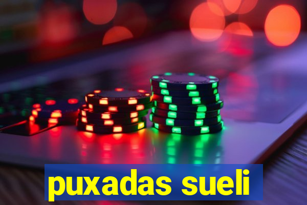 puxadas sueli